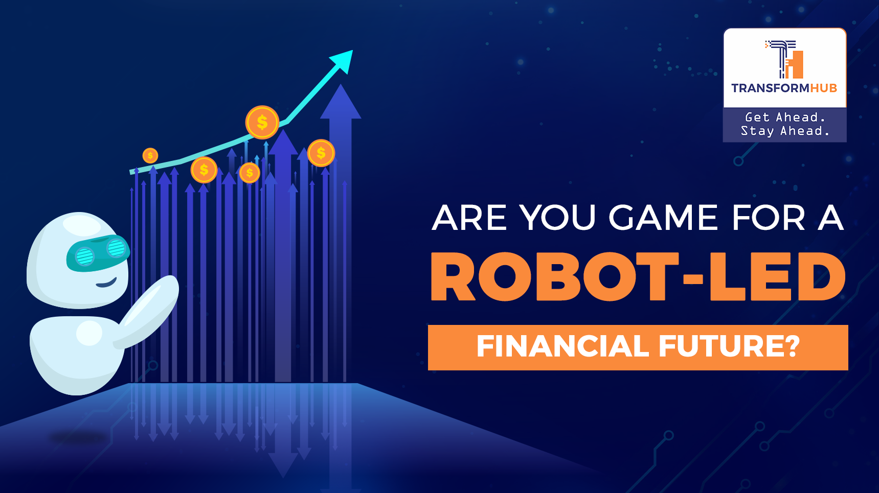 Are you game for a robot-led financial future?