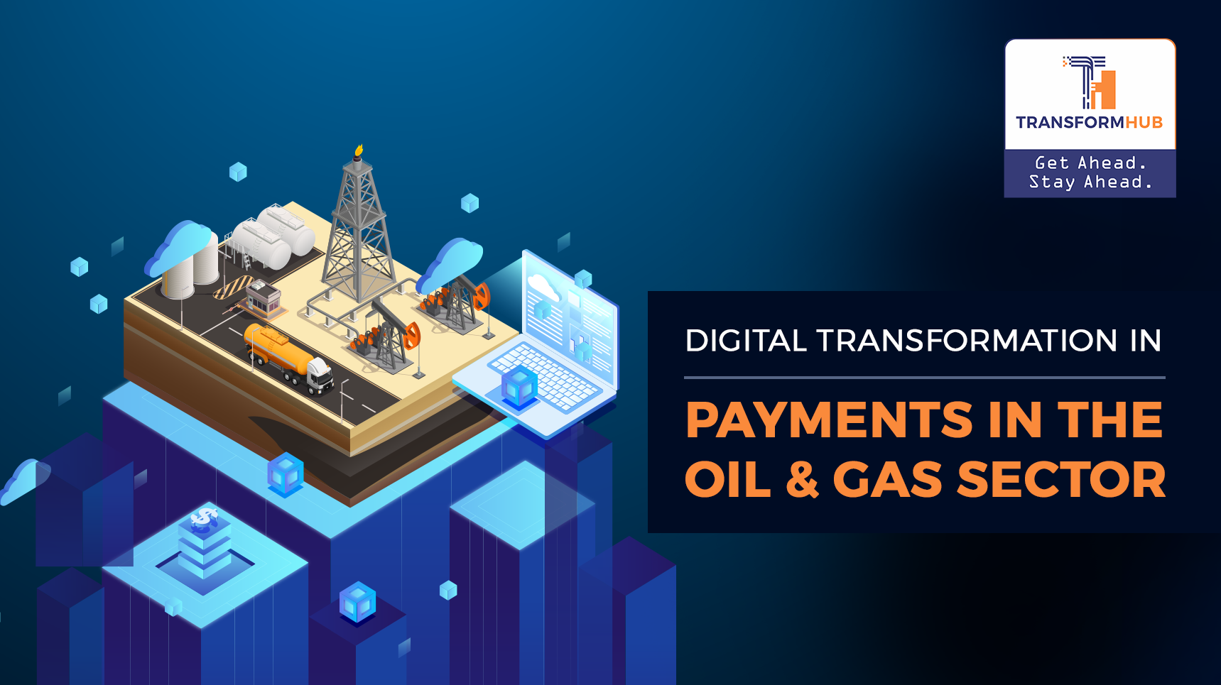 Digital Transformation implements Payments in Oil & Gas industry
